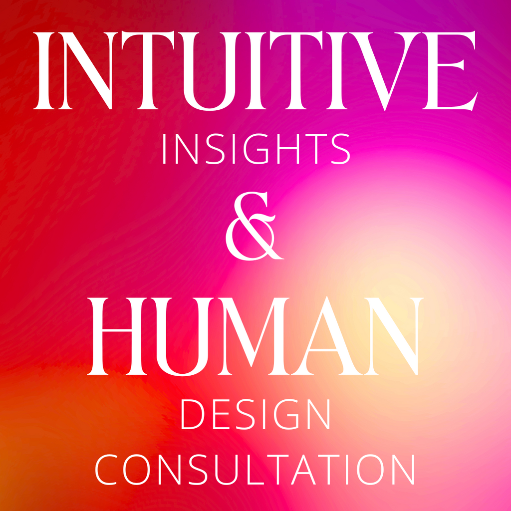 Intuitive Insights | Human Design Consultation